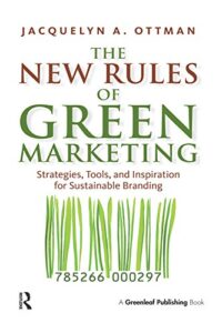 The New Rules of Green Marketing